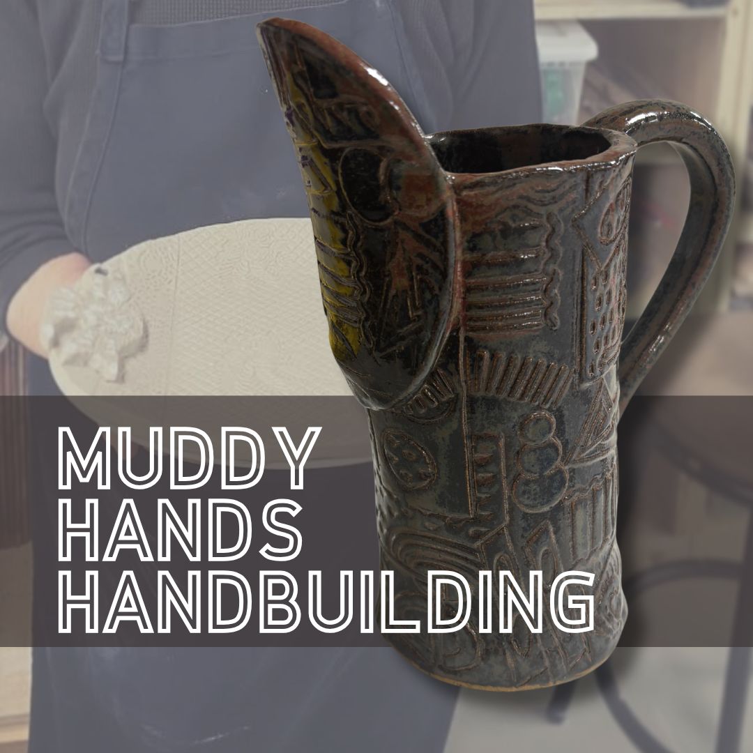 Muddy Hands Handbuilding