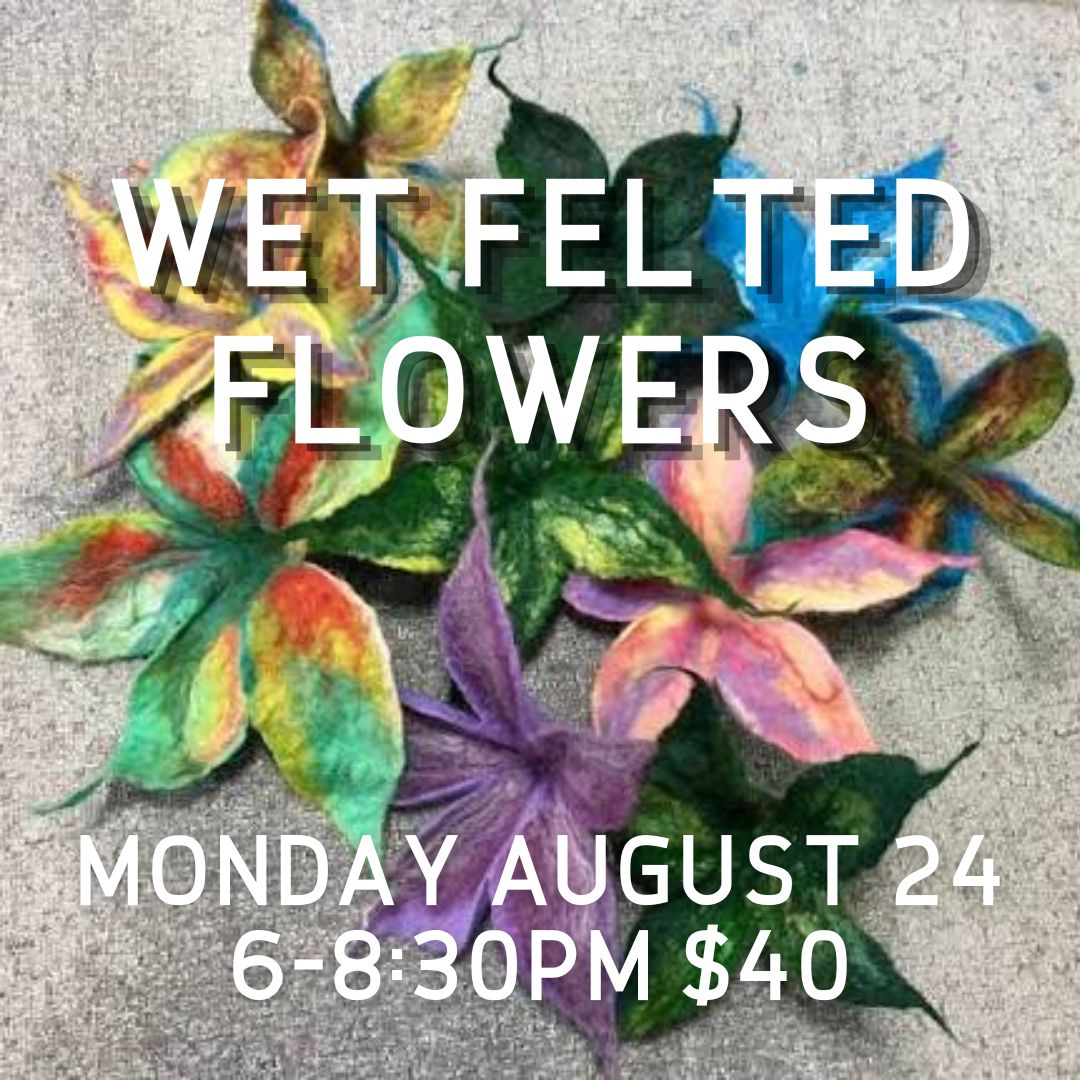 Wet Felting Flowers