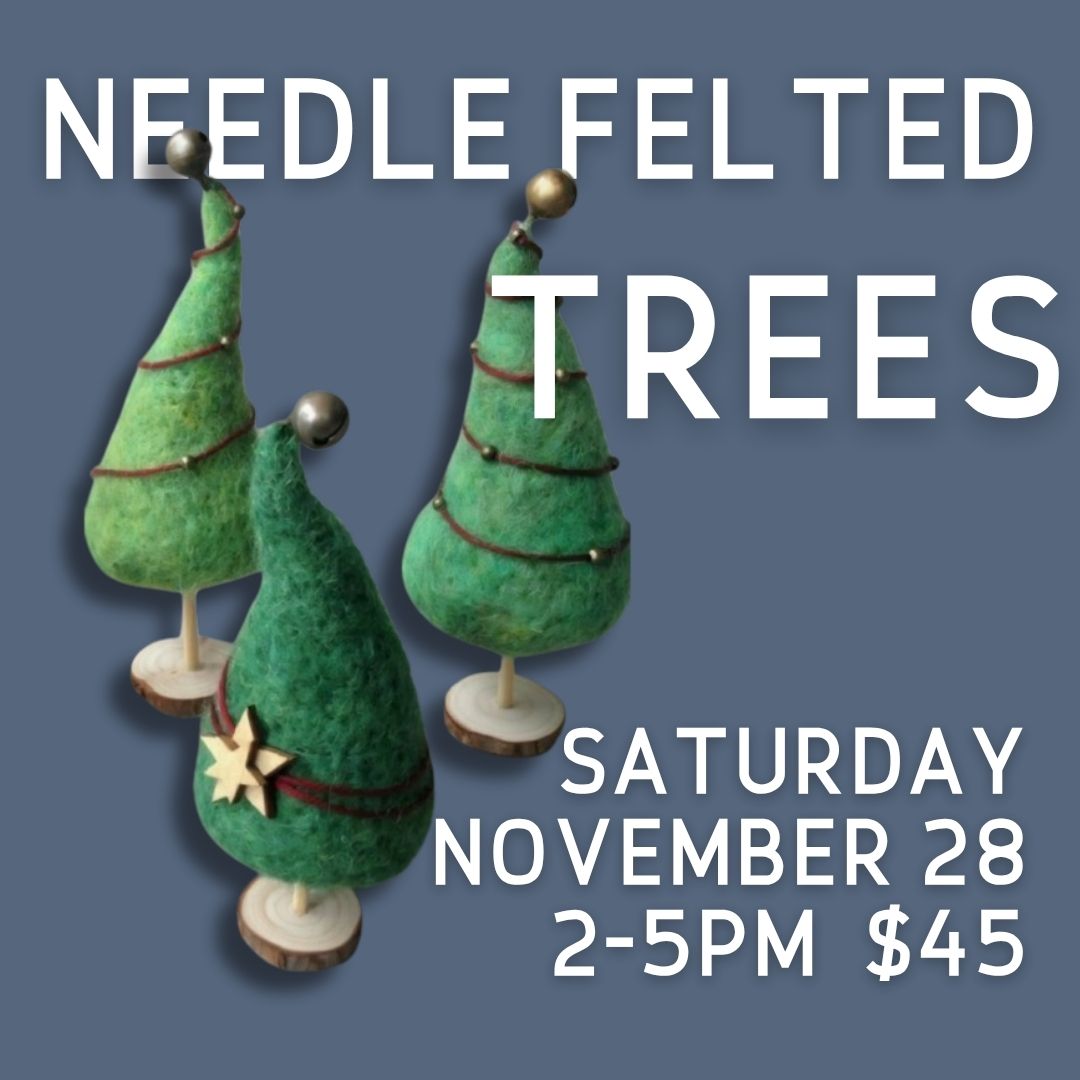 Needle Felted Trees