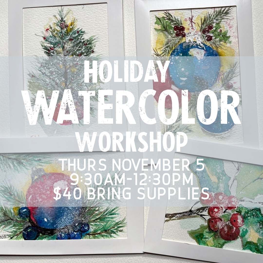Watercolor Holiday Workshop